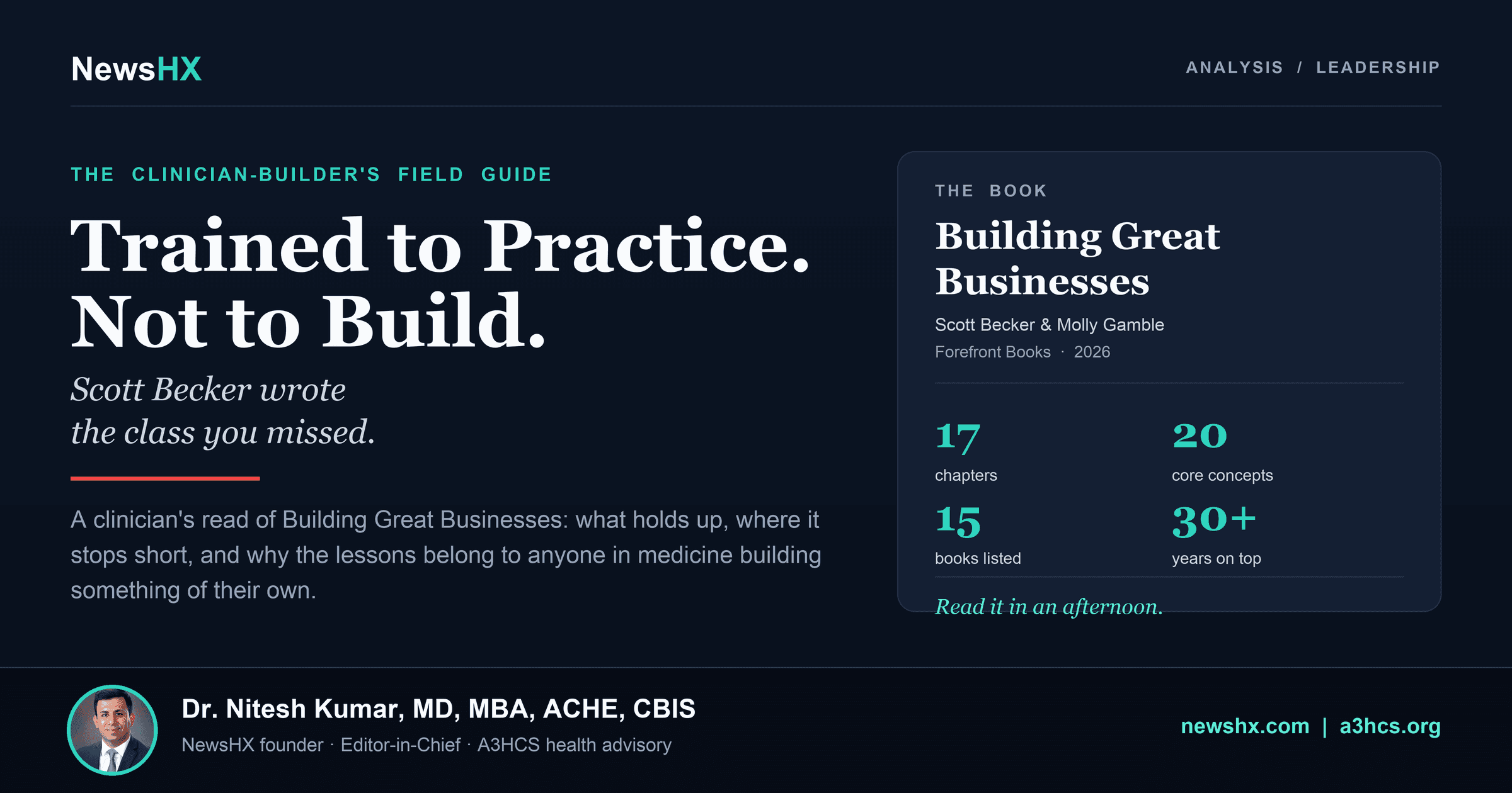 Medicine Trains You to Practice, Not Build. Scott Becker Wrote the Class You Missed.